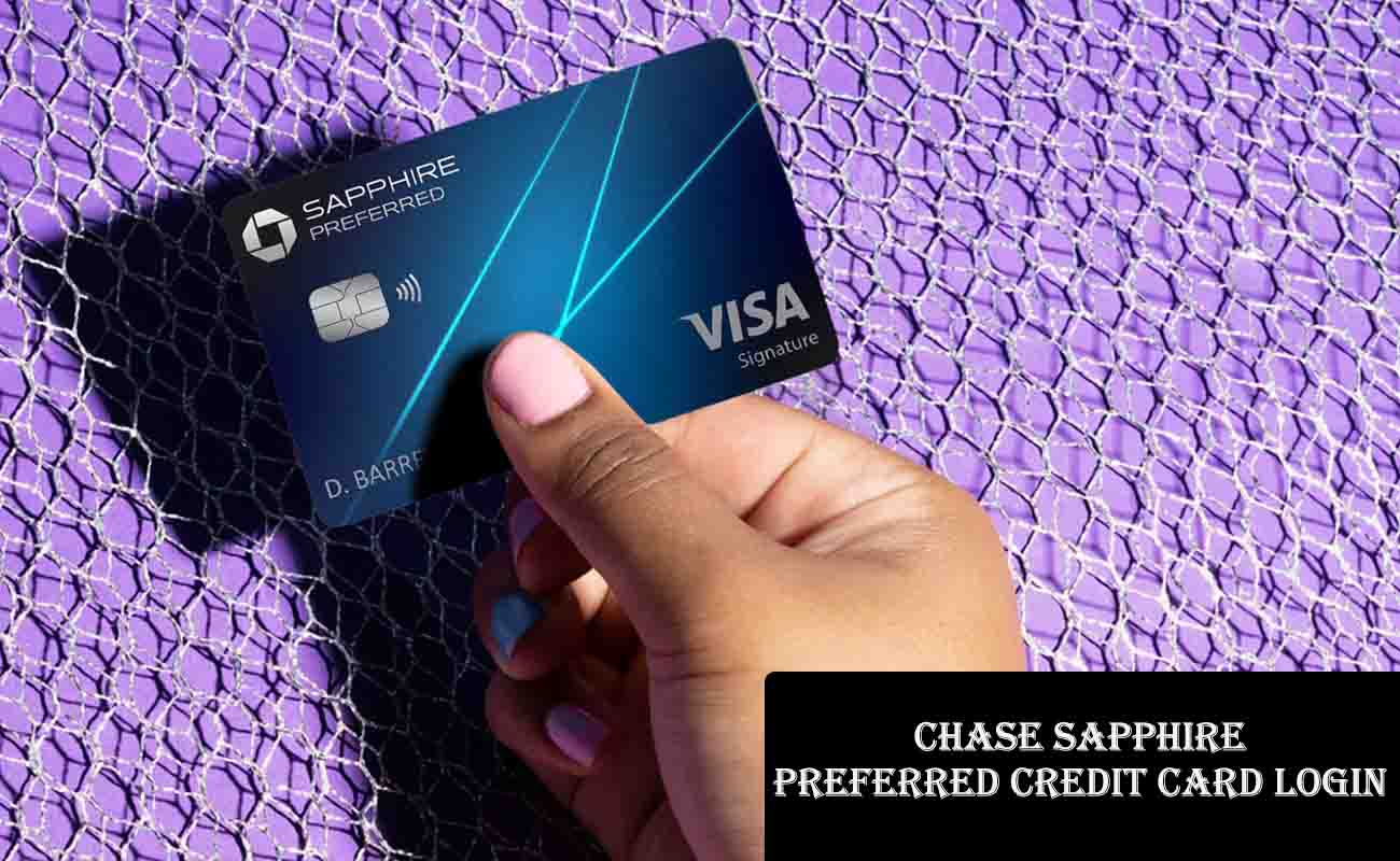 Chase Sapphire Preferred Credit Card Login @ Chase.com