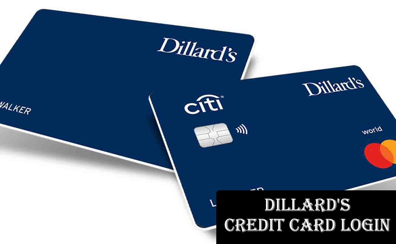 Dillard's Credit Card Login, Payment and Customer Service