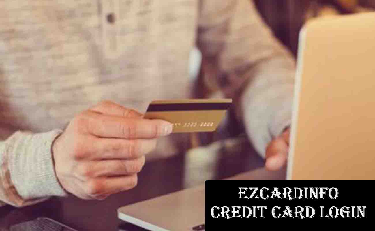 Ezcardinfo Credit Card Login - EZCardInfo Login