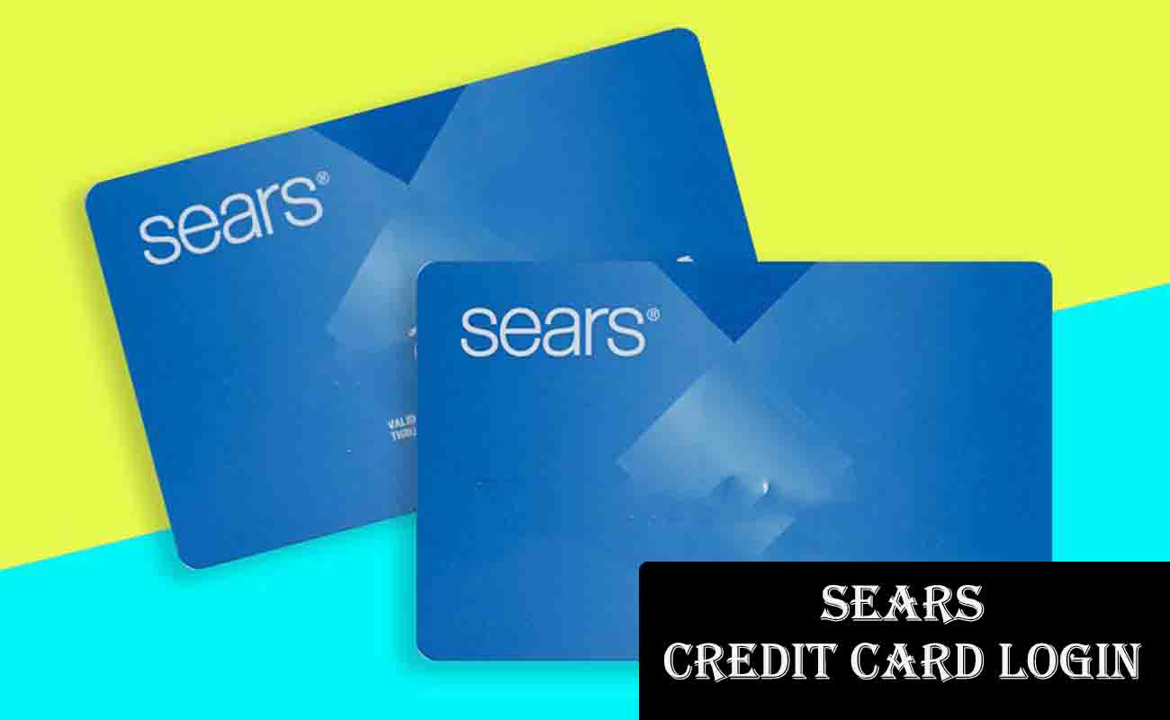 Sears Credit Card Login: Pay My Bills Online at Sears.com
