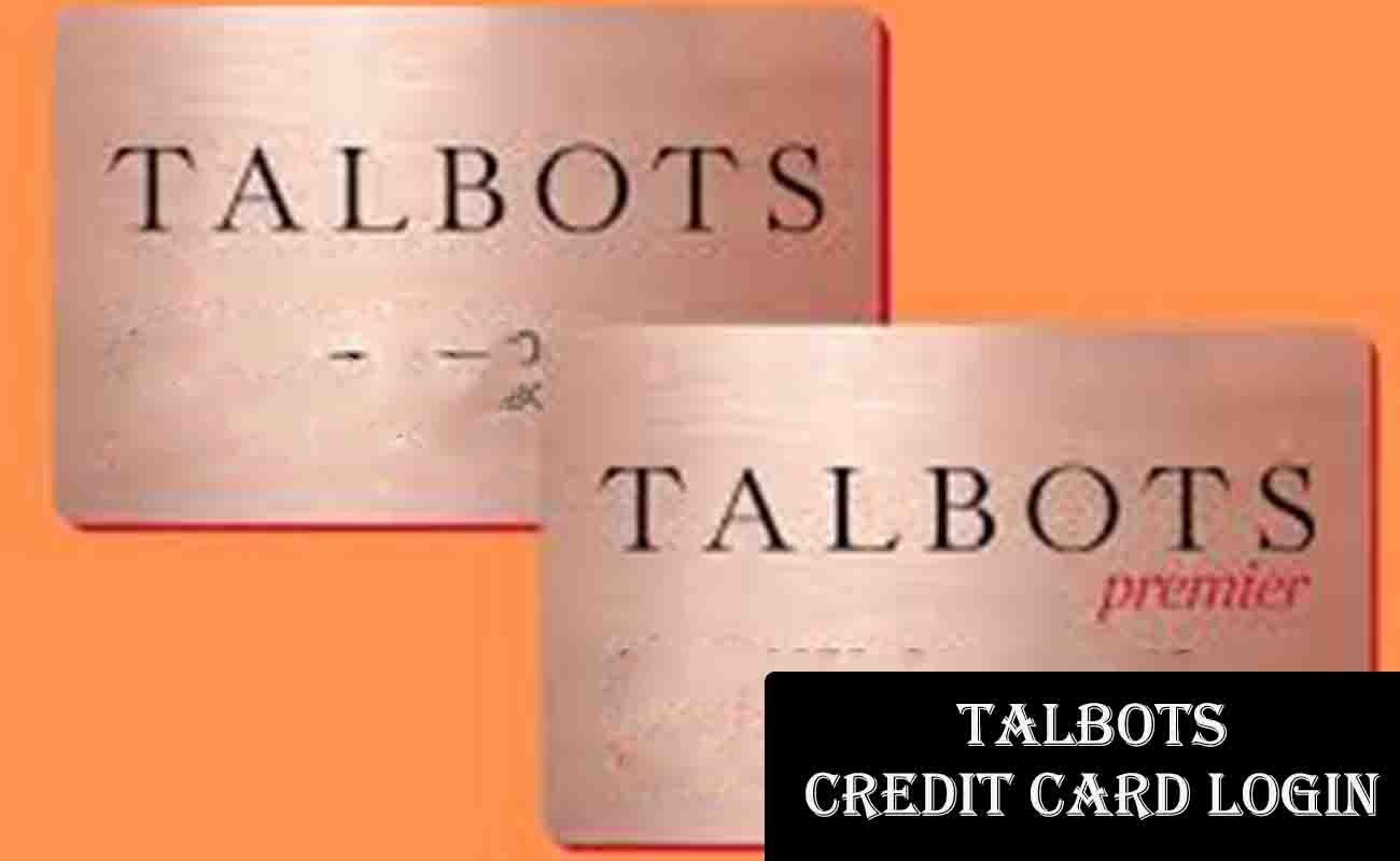Talbots Credit Card Login: Payment and Customer Service