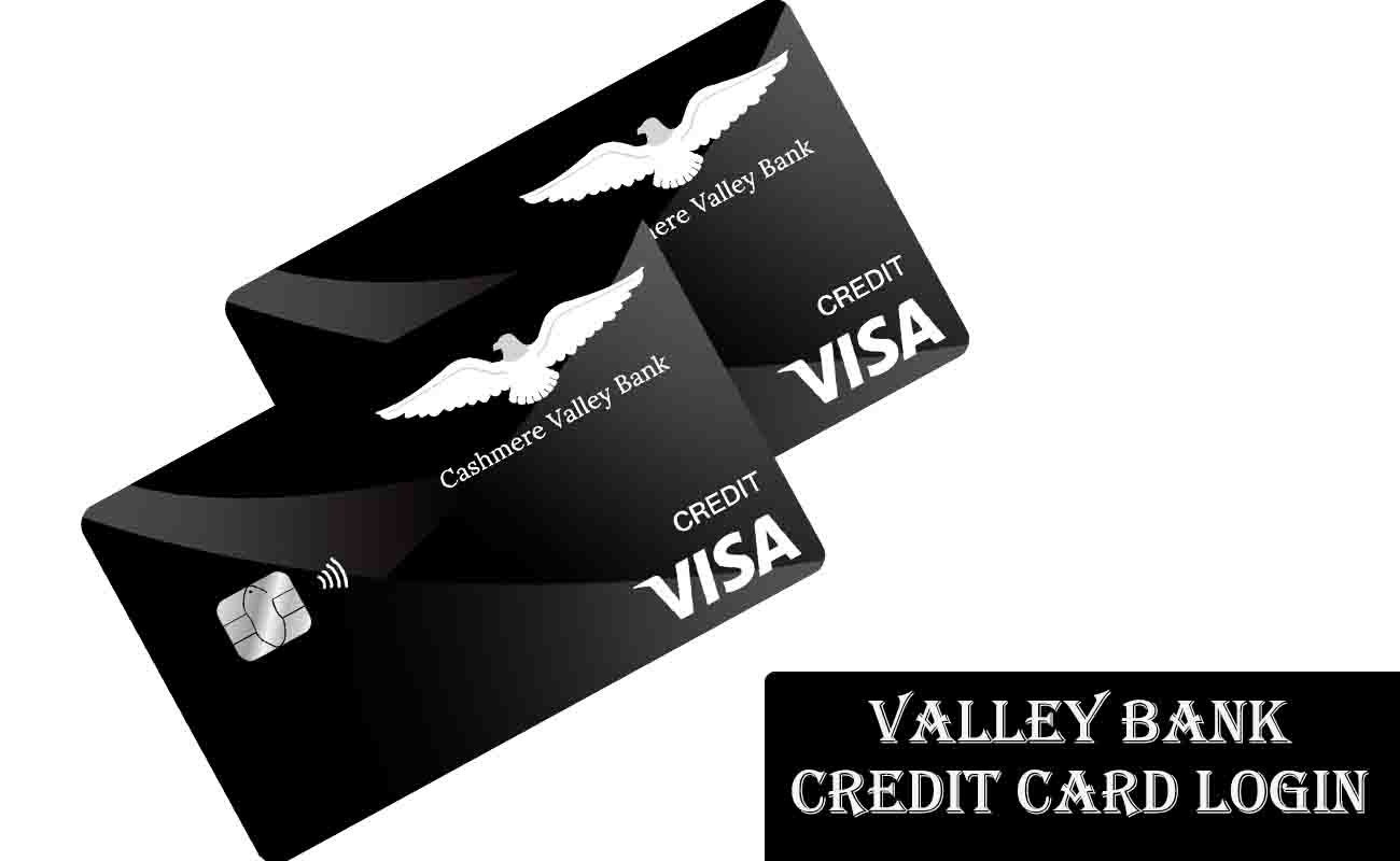 Valley Bank Credit Card Login: Personal Sign In - Valley Bank