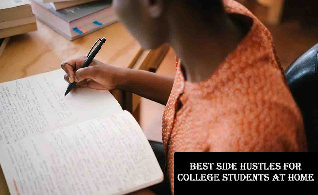 5 Best Side Hustles for College Students at Home 2025