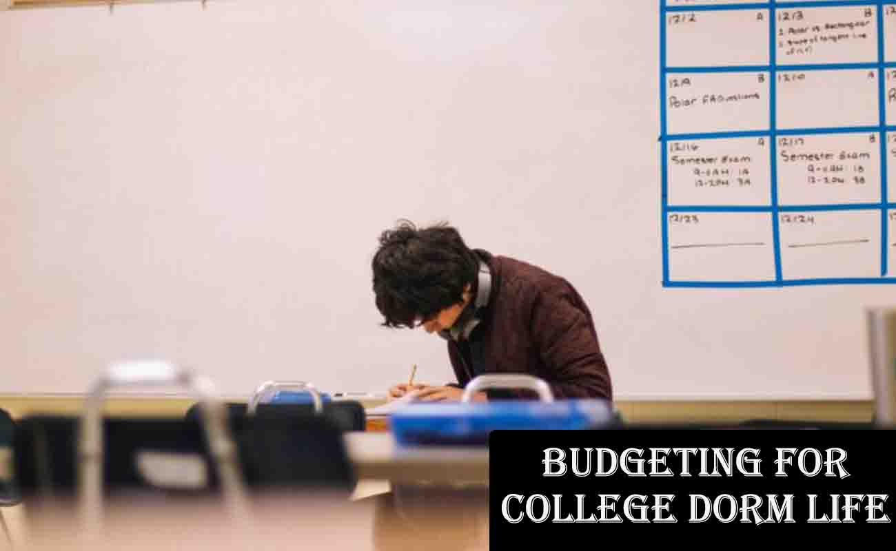 Budgeting For College Dorm Life