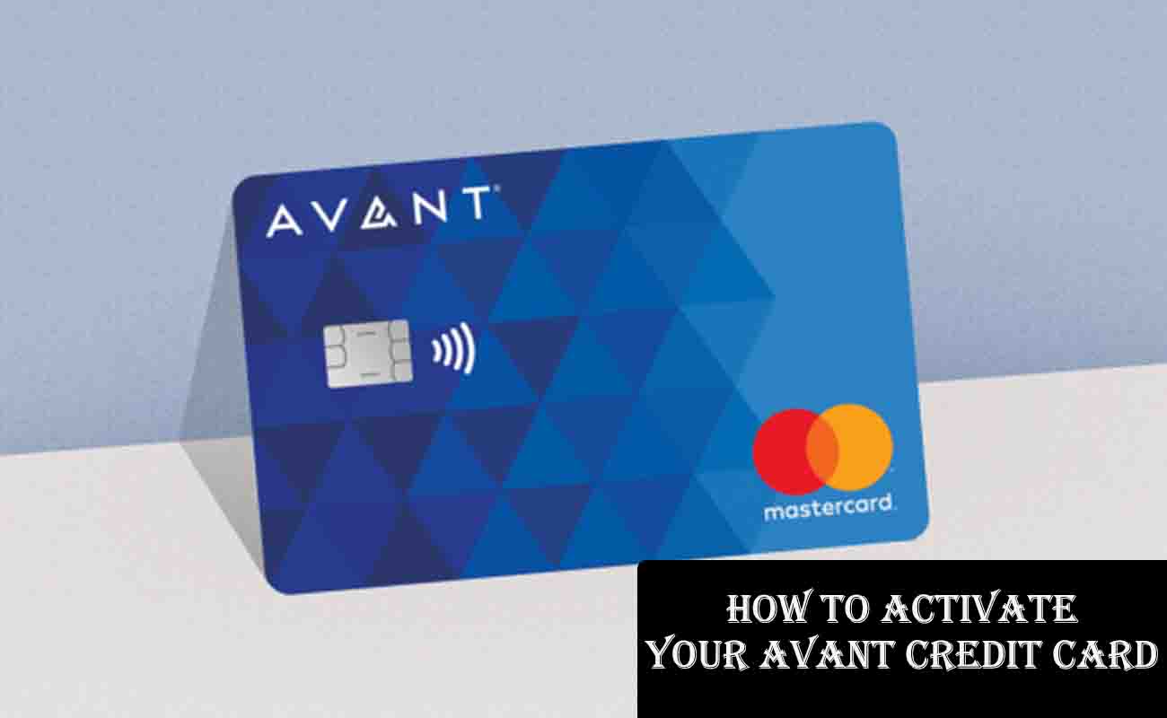 How to Activate Your Avant Credit Card
