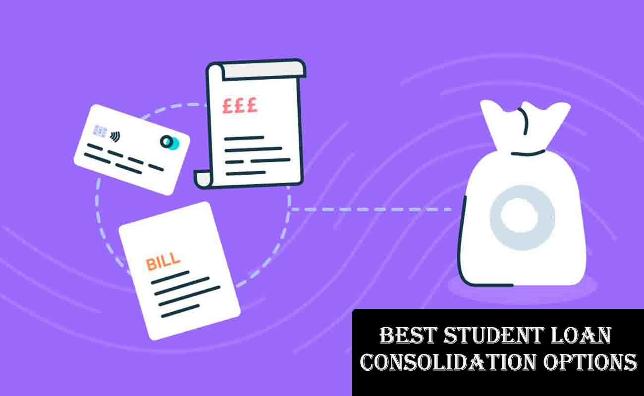 Best Student Loan Consolidation Options