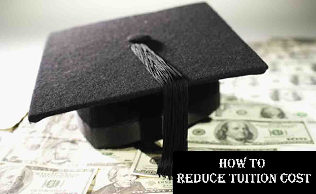 6 Effective Ways on How to Reduce Tuition Cost