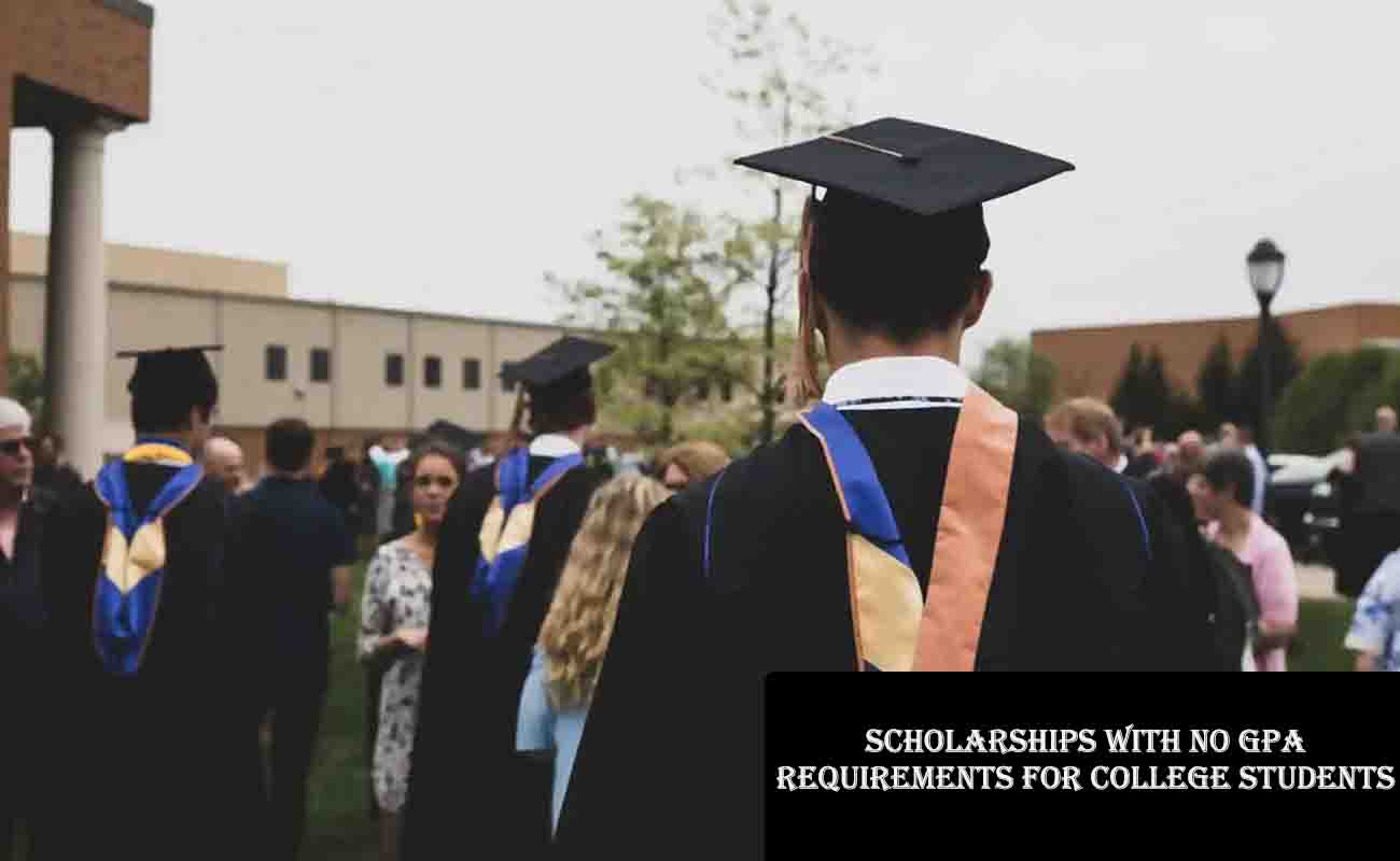 Scholarships with No GPA Requirements for College Students