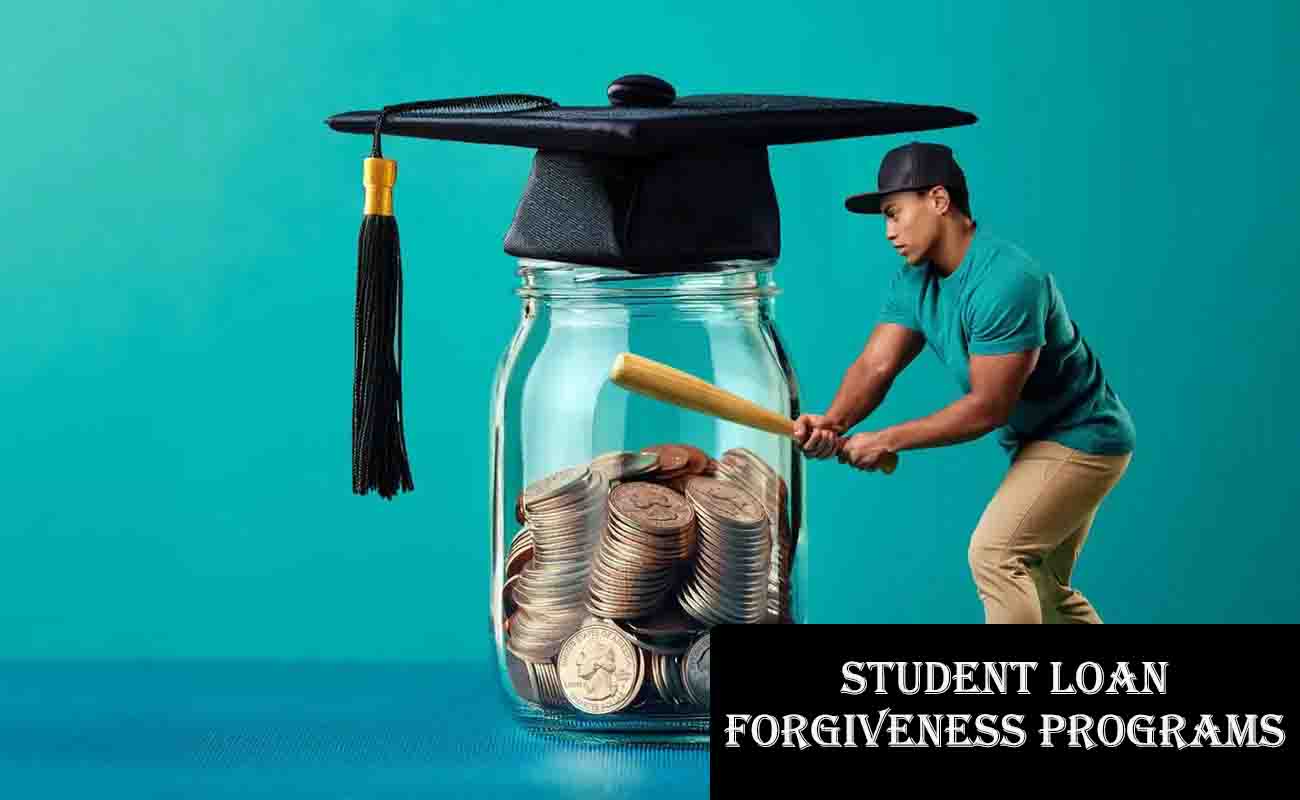 Student Loan Forgiveness Programs
