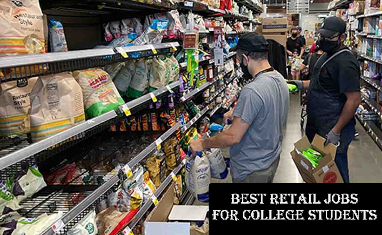 Best Retail Jobs for College Students