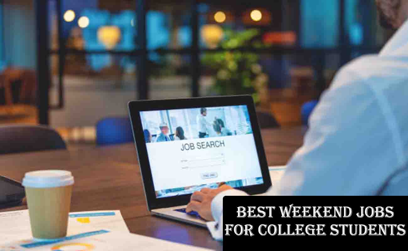 Best Weekend Jobs for College Students