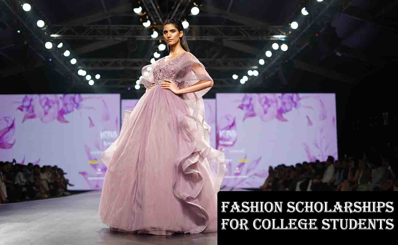 Fashion Scholarships for College Students
