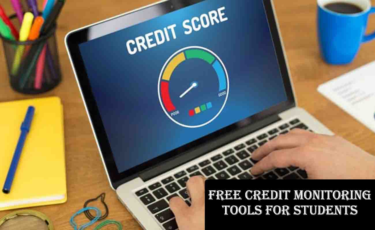 Free Credit Monitoring Tools for Students