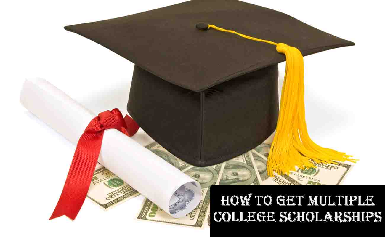 How to Get Multiple College Scholarships