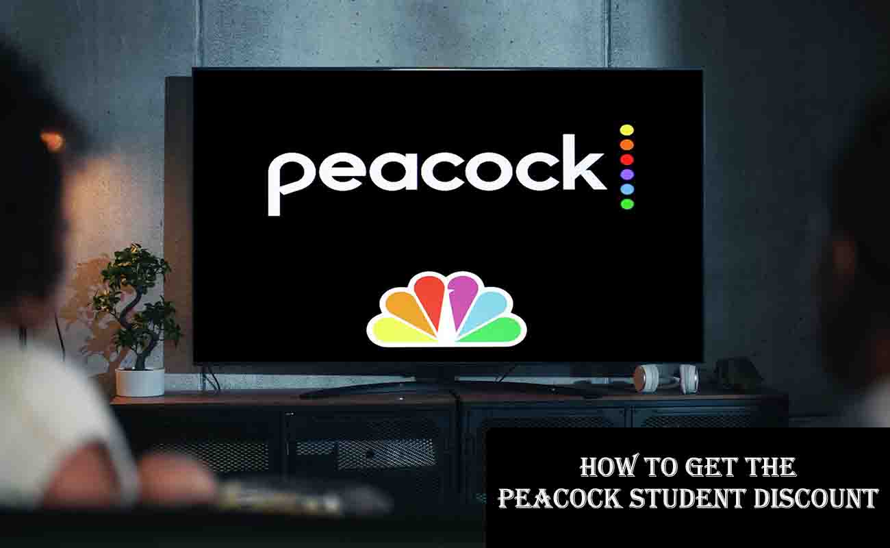 How to Get the Peacock Student Discount