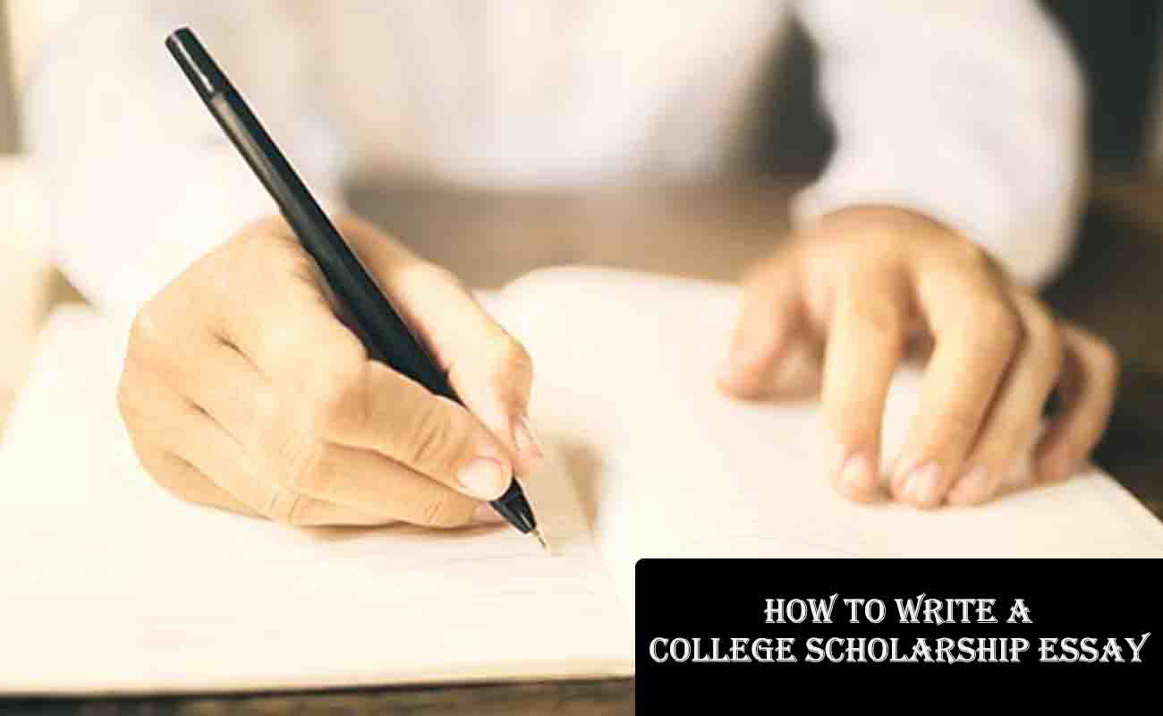 How to Write a College Scholarship Essay